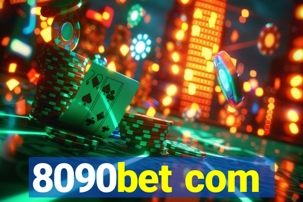 8090bet com